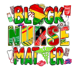 Black Nurse Matter -DTF Transfer - DTF PROMO