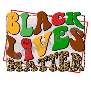 Black Lives Matter -DTF Transfer - DTF PROMO