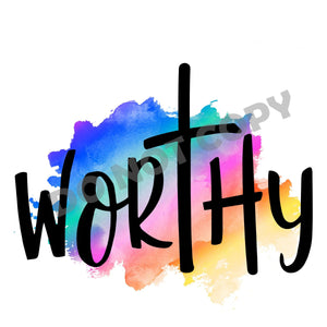 Worthy -DTF Transfer - DTF PROMO