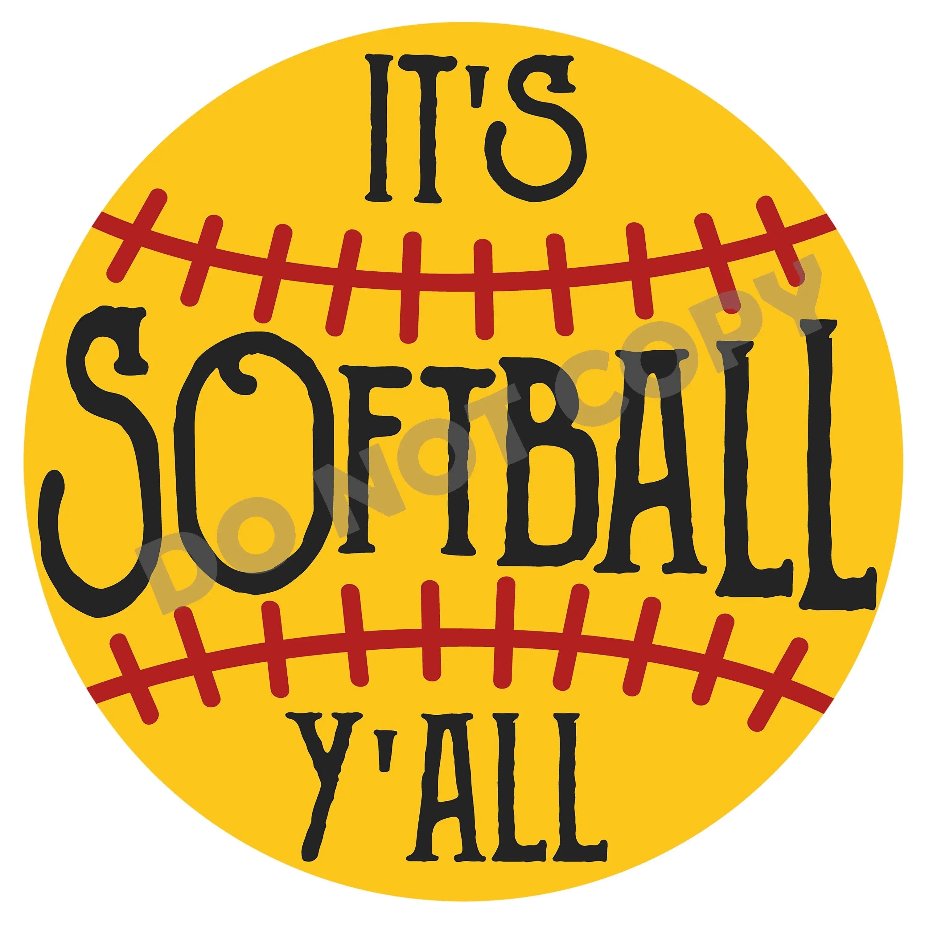 It's Softball Y'all - DTF Transfer - DTF PROMO