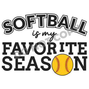 Softball Is My Favorite Season -DTF Transfer - DTF PROMO