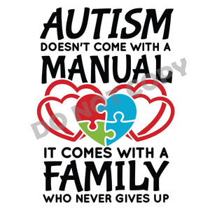 Autism Family Who Never Give Up - DTF Transfer - DTF PROMO