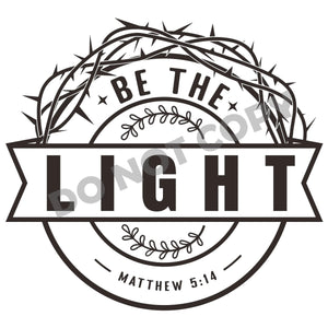 Be The Light -DTF Transfer - DTF PROMO