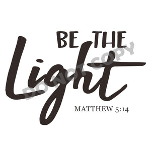 Be The Light Matthew -DTF Transfer - DTF PROMO