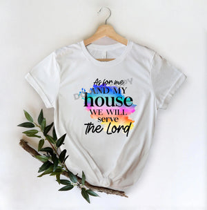 As For Me And My House We Will Serve The Lord -DTF Transfer - DTF PROMO