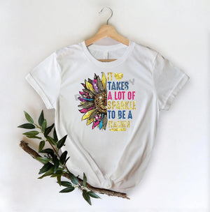 It Takes A Lot Of Sparkle To Be A Teacher -DTF Transfer - DTF PROMO