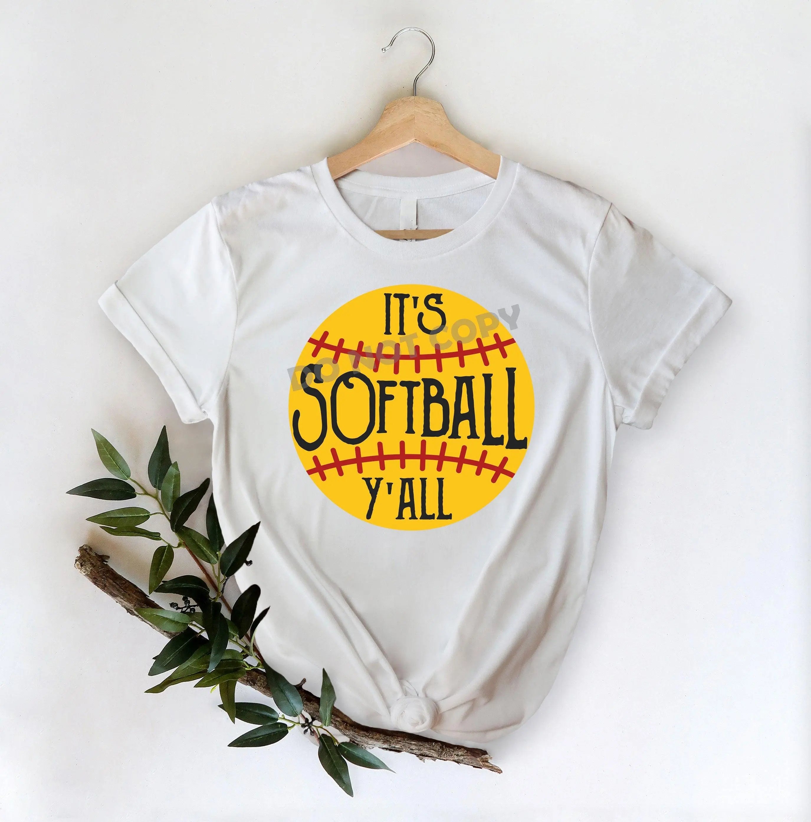 It's Softball Y'all - DTF Transfer - DTF PROMO