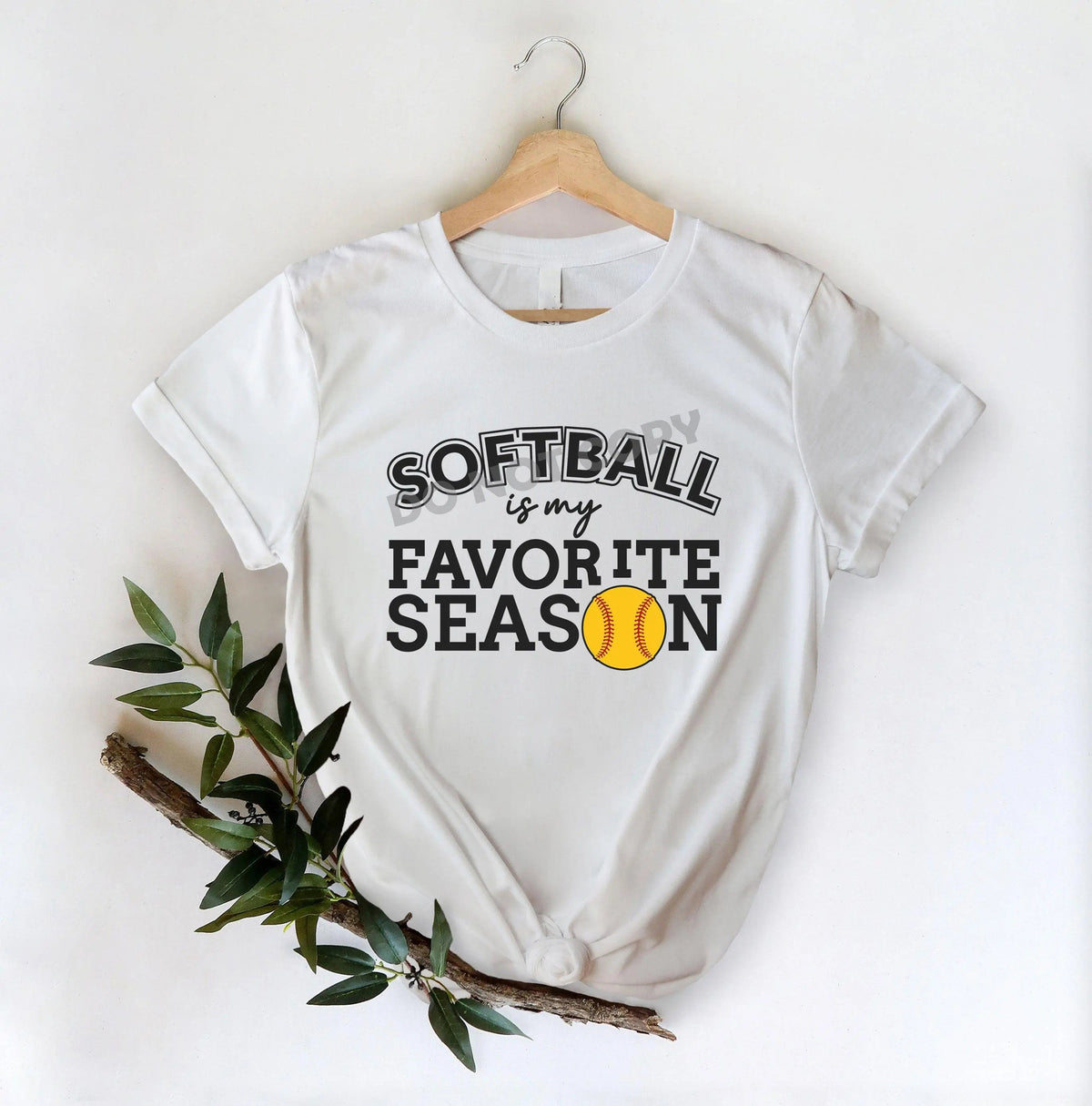 Softball Is My Favorite Season - DTF Transfer - DTF PROMO