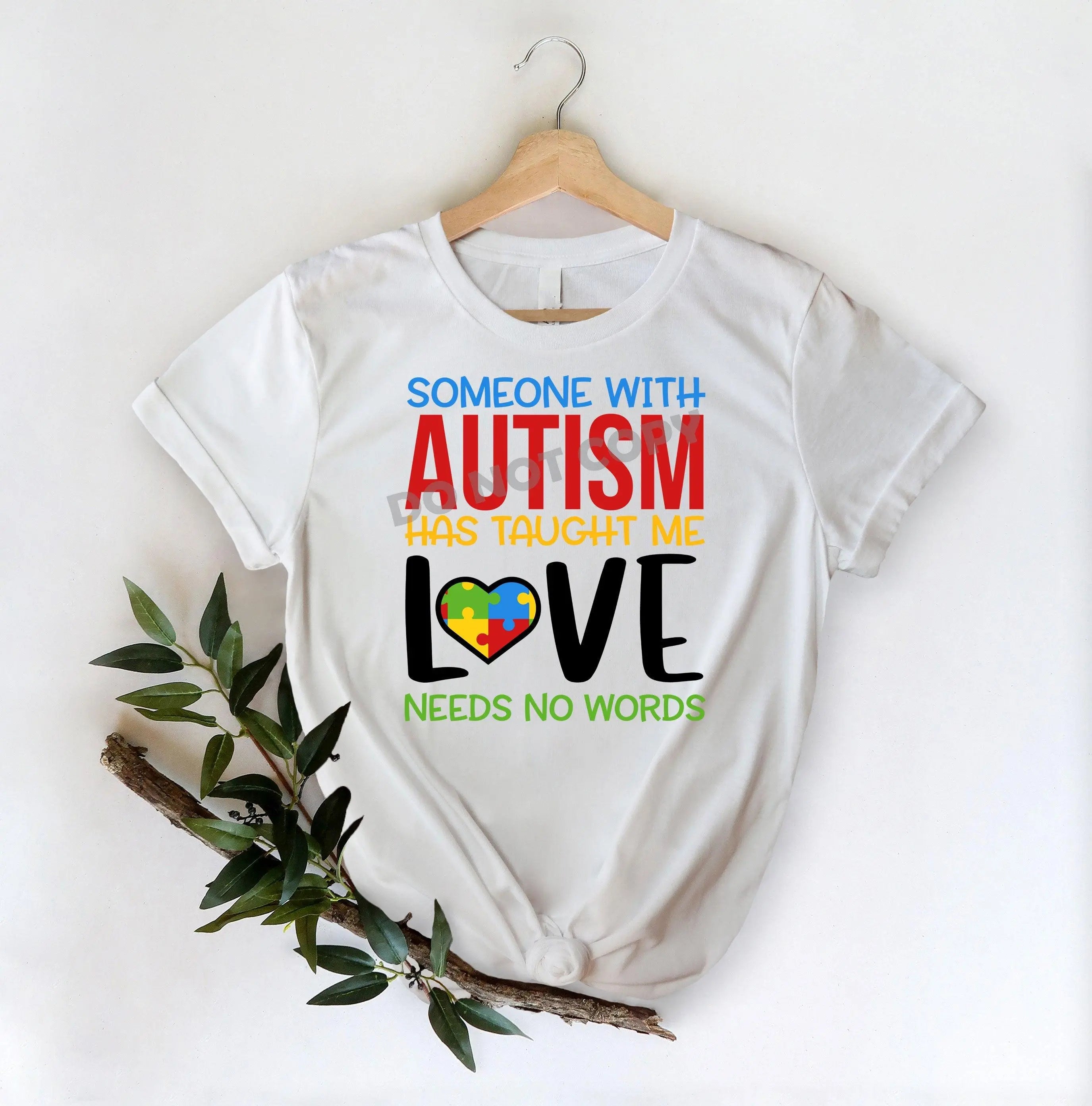 Someone With Autism Has Taught Me Love Needs No Words - DTF Transfer - DTF PROMO