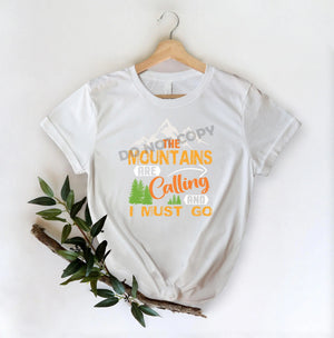 The Mount Ains Calling I Must Go - DTF Transfer - DTF PROMO