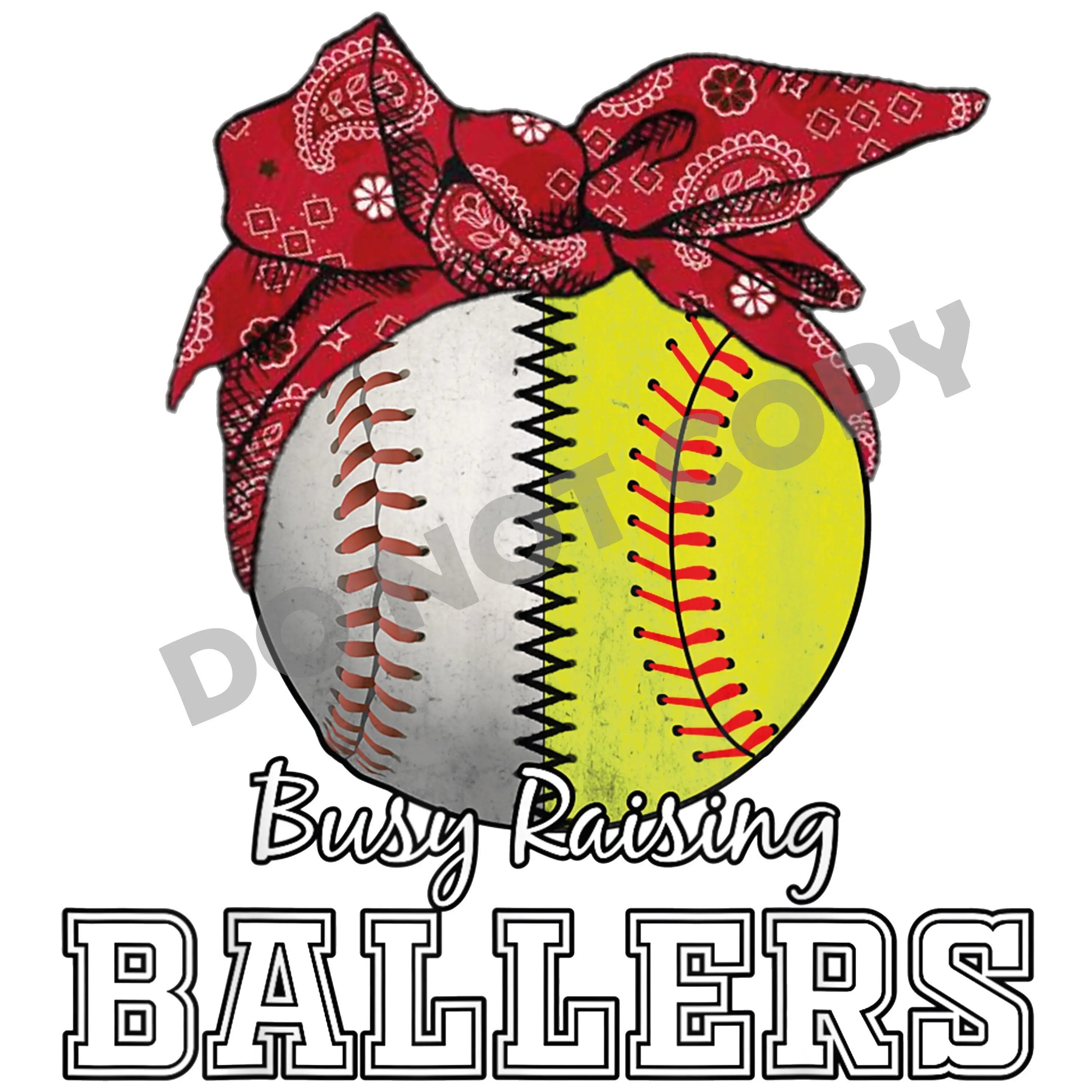 Busy Raisng Ballers -DTF Transfer - DTF PROMO