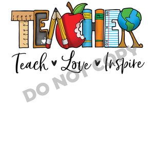 Teacher Teach Love Inspire -DTF Transfer - DTF PROMO