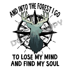 Into The Forest I Go - DTF Transfer - DTF PROMO