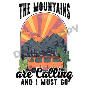 The Mountains Are Calling And I Must Go - DTF Transfer - DTF PROMO