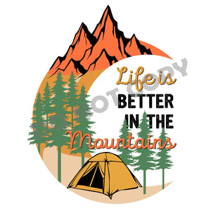 Life Is Better In The Mountains - DTF Transfer - DTF PROMO