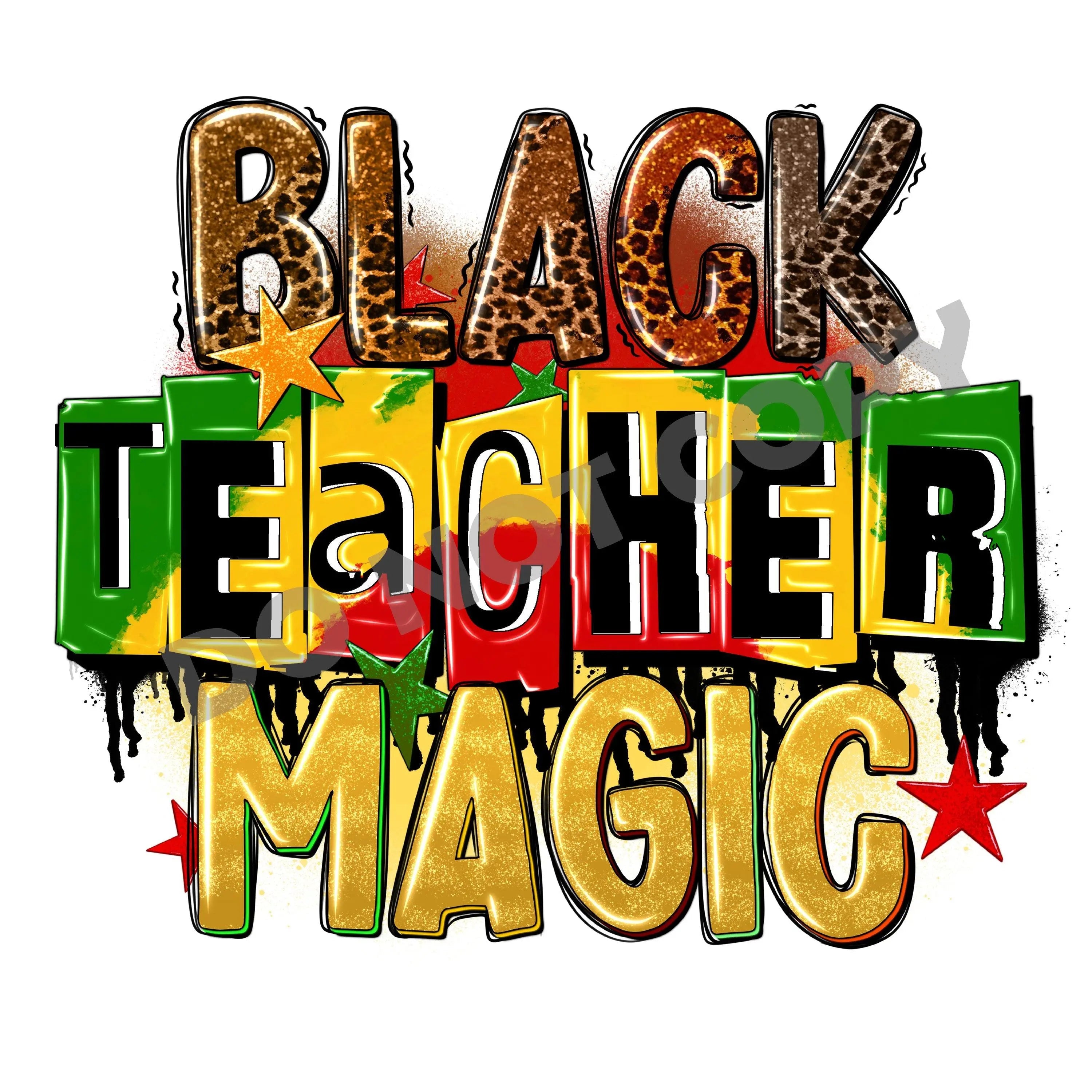 Black Teacher Magic -DTF Transfer - DTF PROMO