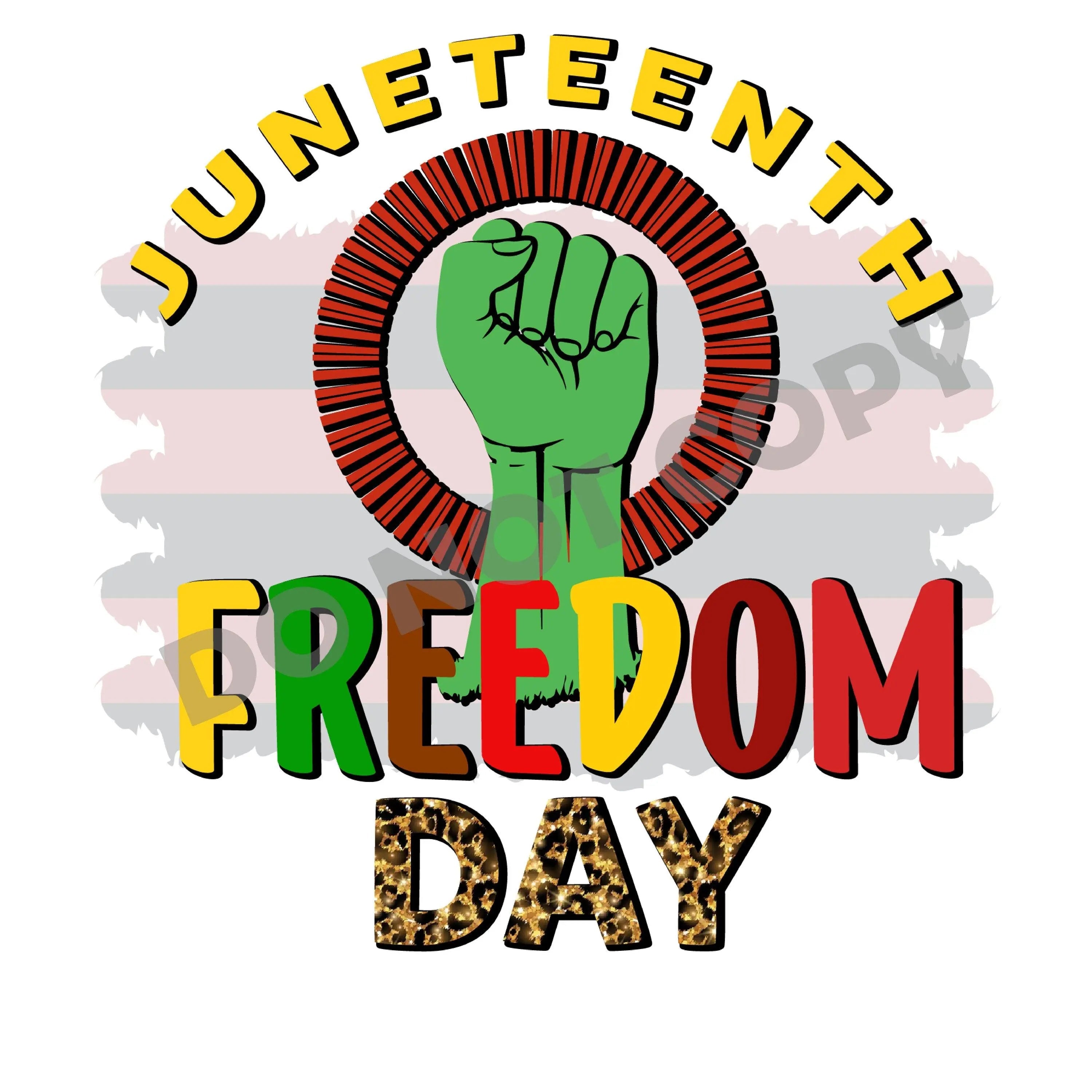 Juneteenth Freedom Day -DTF Transfer - DTF PROMO