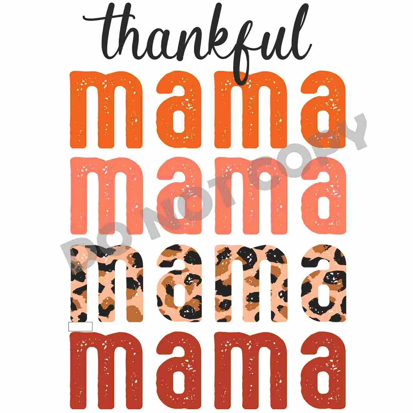 Thanksgiving Thankful Mama DFT Transfer - DTF PROMO