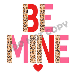 Be Mine-DTF Transfer - DTF PROMO