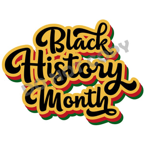 Black History Month -DTF Transfer - DTF PROMO