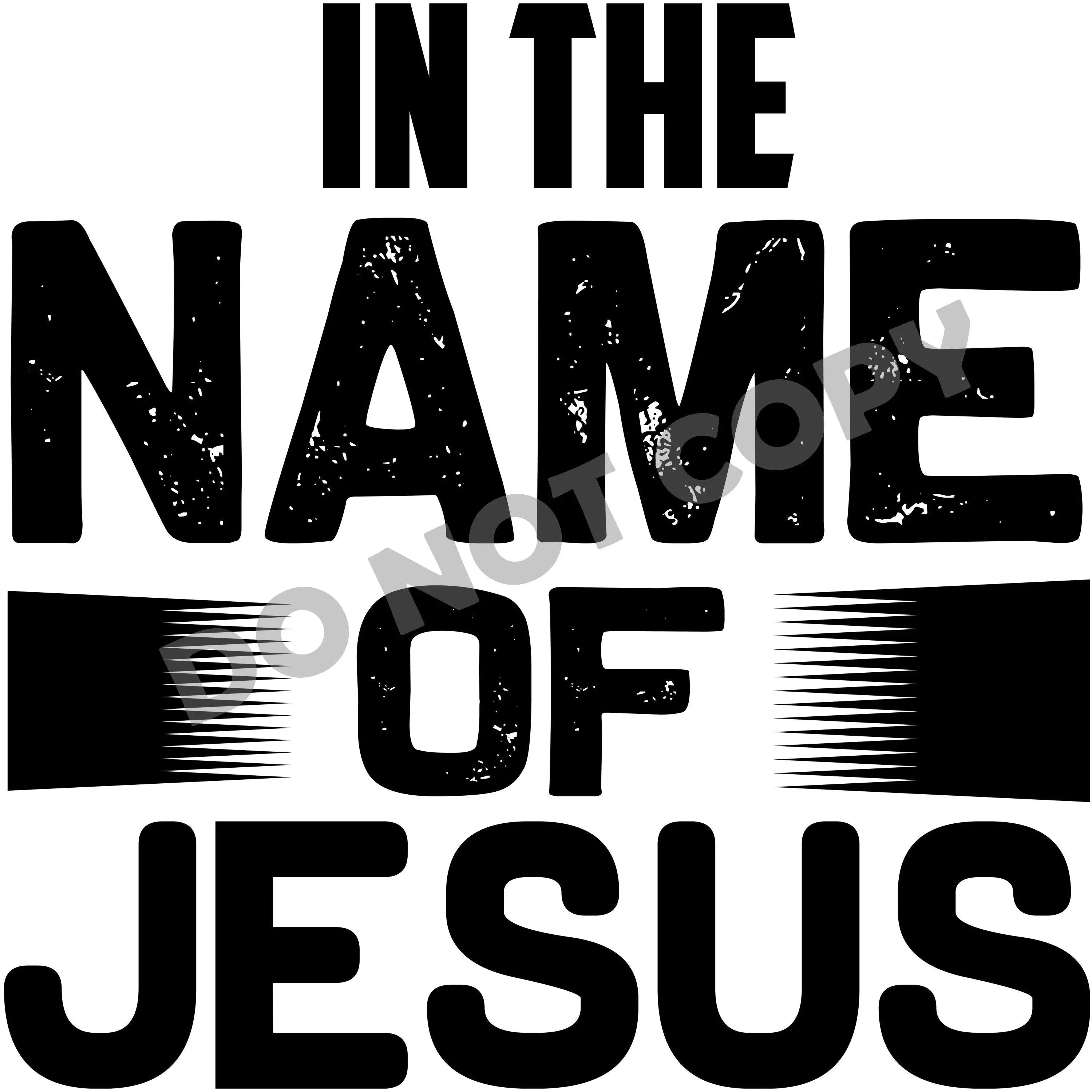 In The Name Of Jesus -DTF Transfer - DTF PROMO