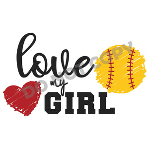 I Love My Softball Girl - DFT Transfer - DTF PROMO