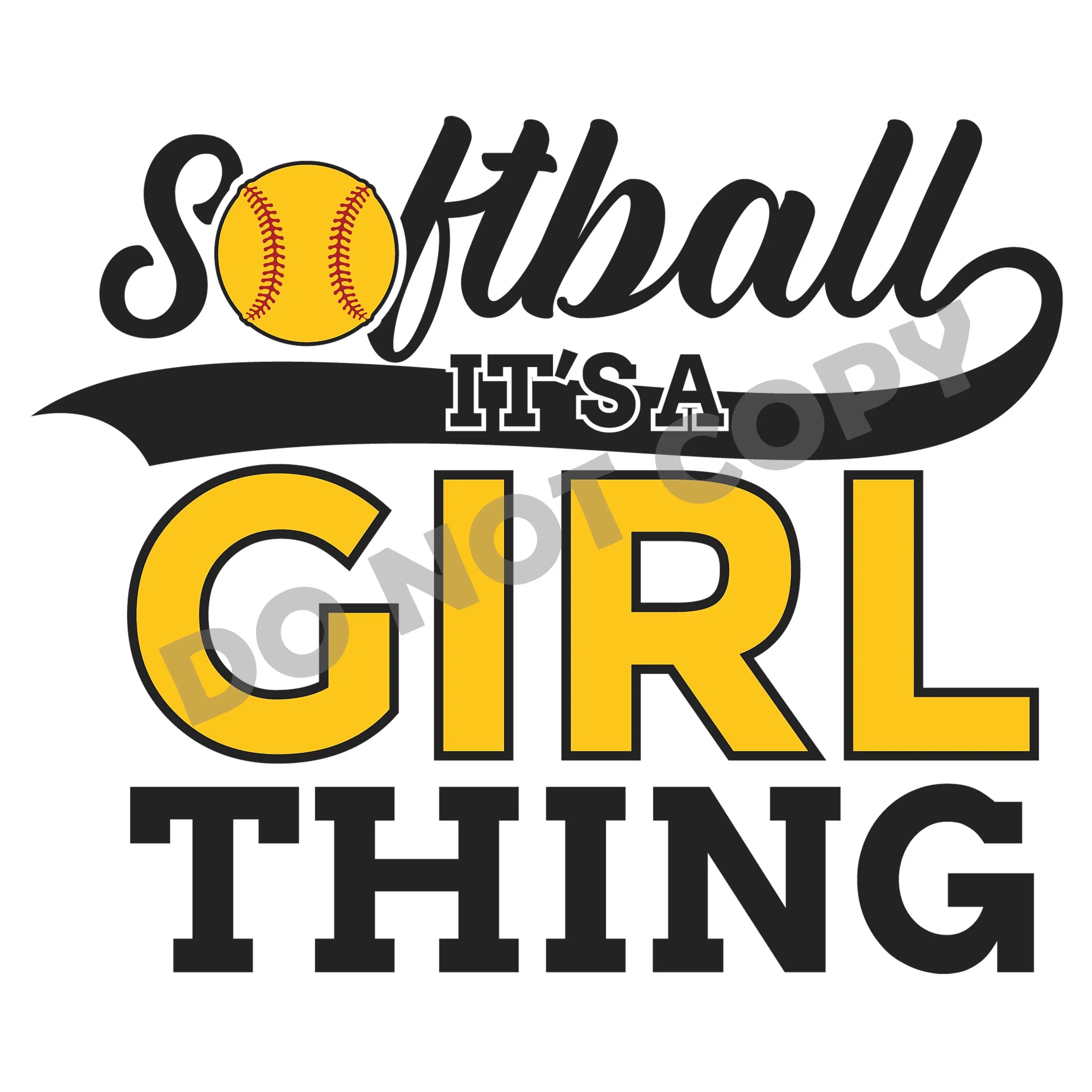 Softball It's A Girl Thing -DTF Transfer - DTF PROMO