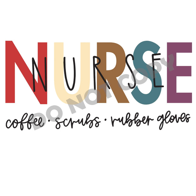 Nurse Coffee Scrubs Rubber Gloves - DTF Transfer - DTF PROMO