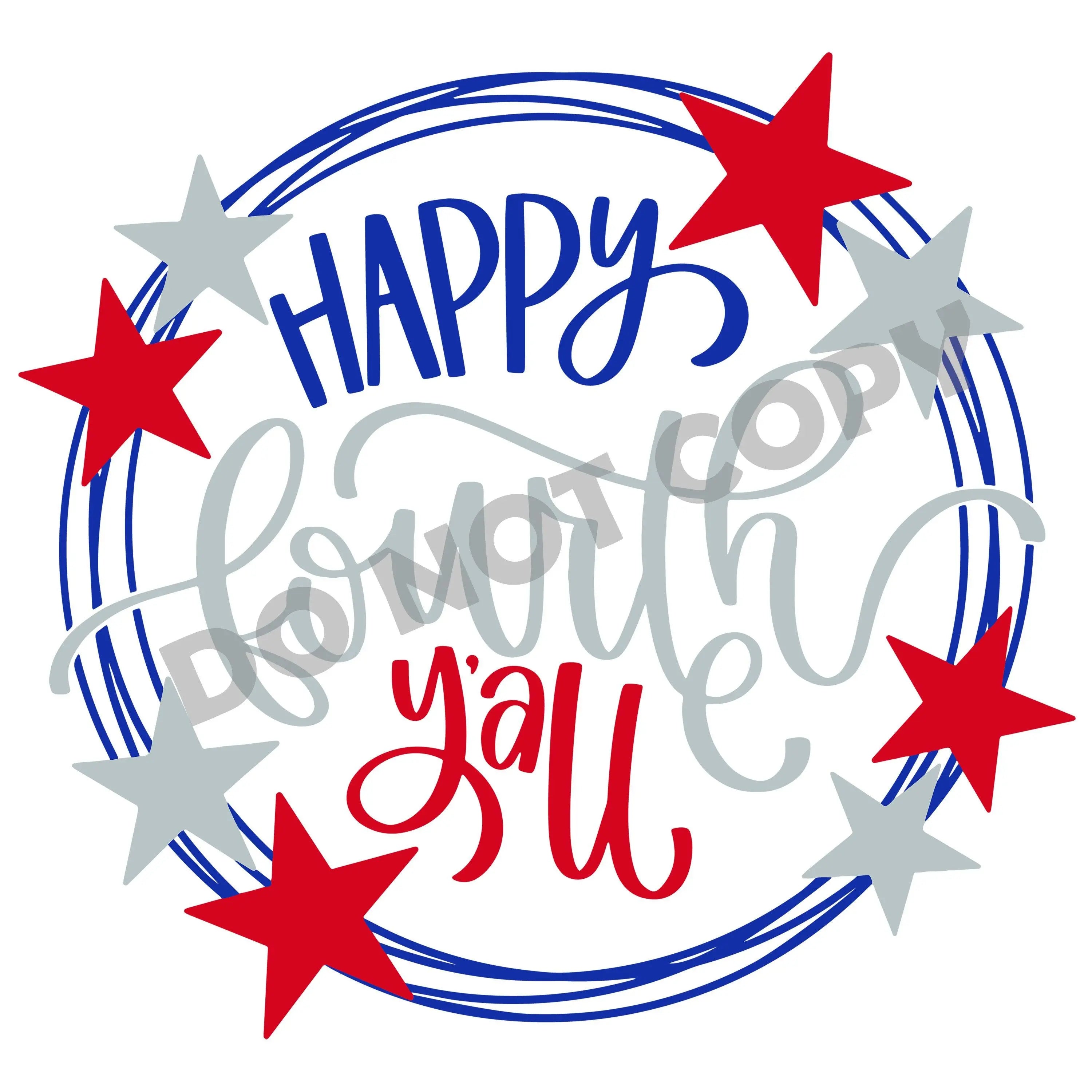 Happy Fourth Y'all -DTF Transfer - DTF PROMO