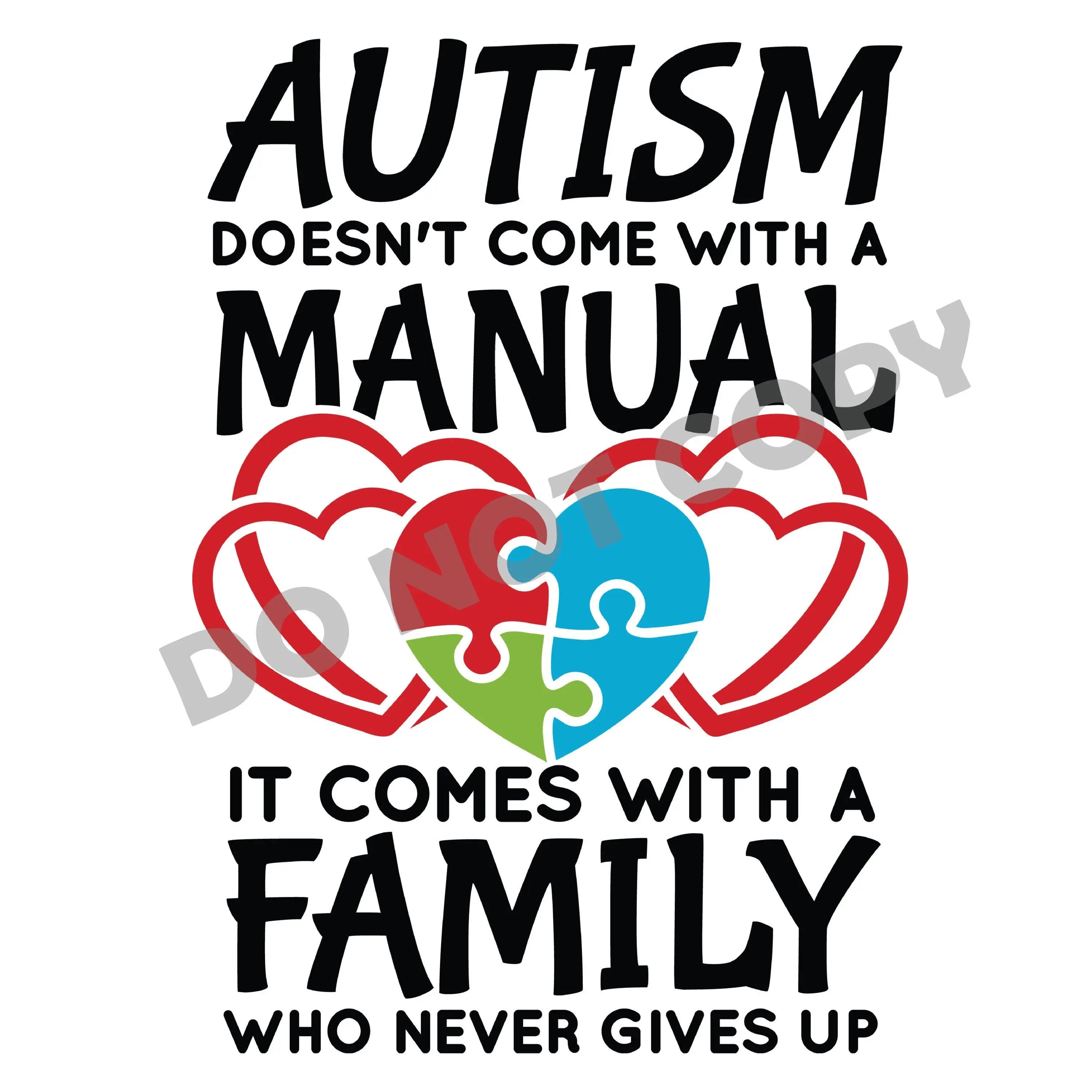 Autism Family Who Never Give Up - DTF Transfer - DTF PROMO