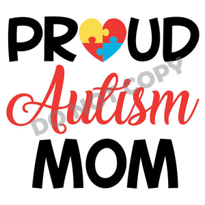Proud Autism Mom - DTF Transfer - DTF PROMO
