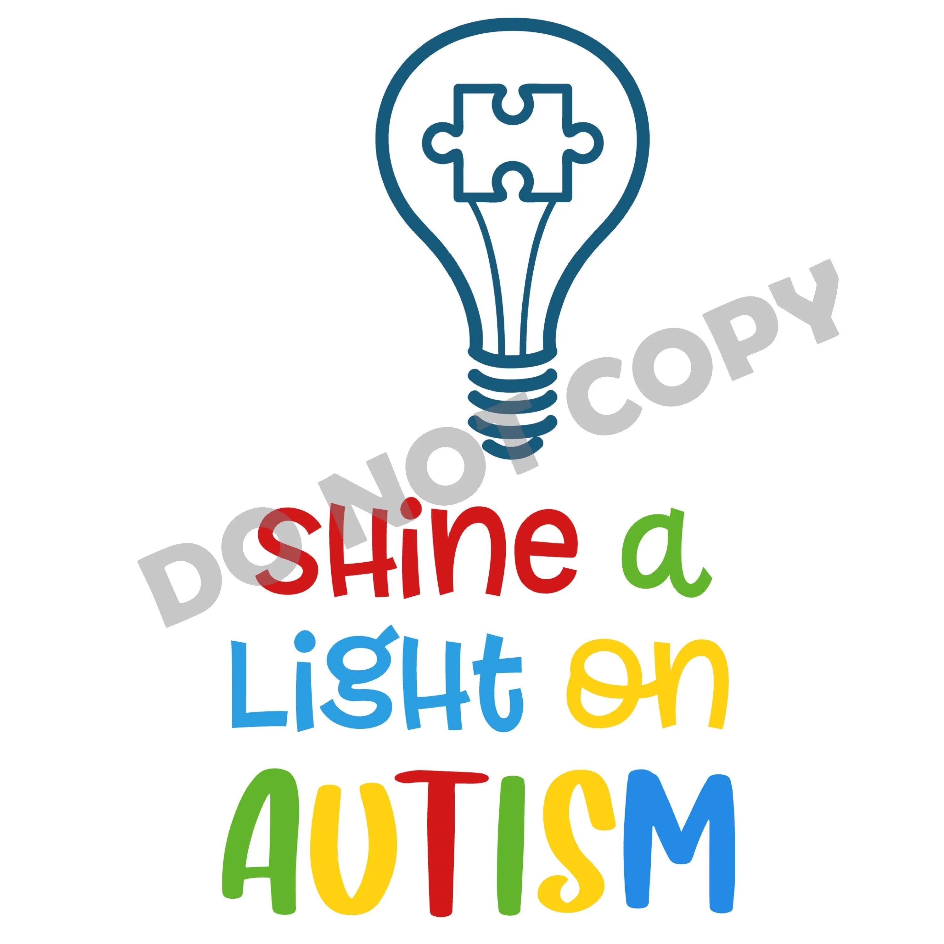 Shine A Light On Autism - DTF Transfer - DTF PROMO