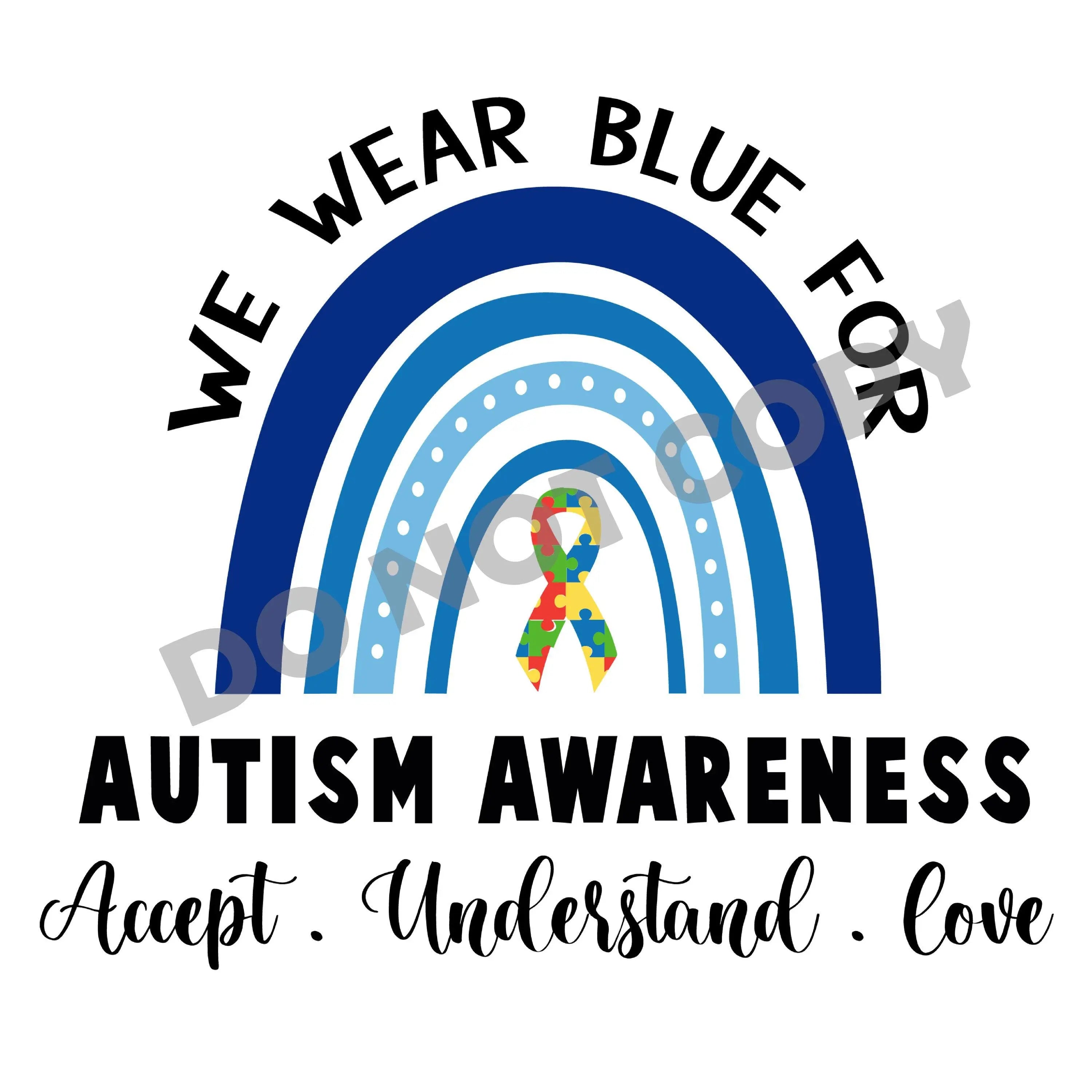 We Wear Blue For Autism Awareness - DTF Transfer - DTF PROMO
