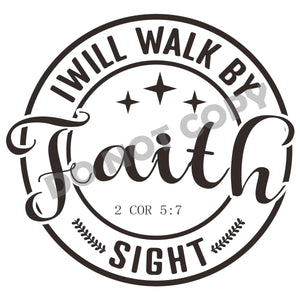 I Will By Faith Sight -DTF Transfer - DTF PROMO