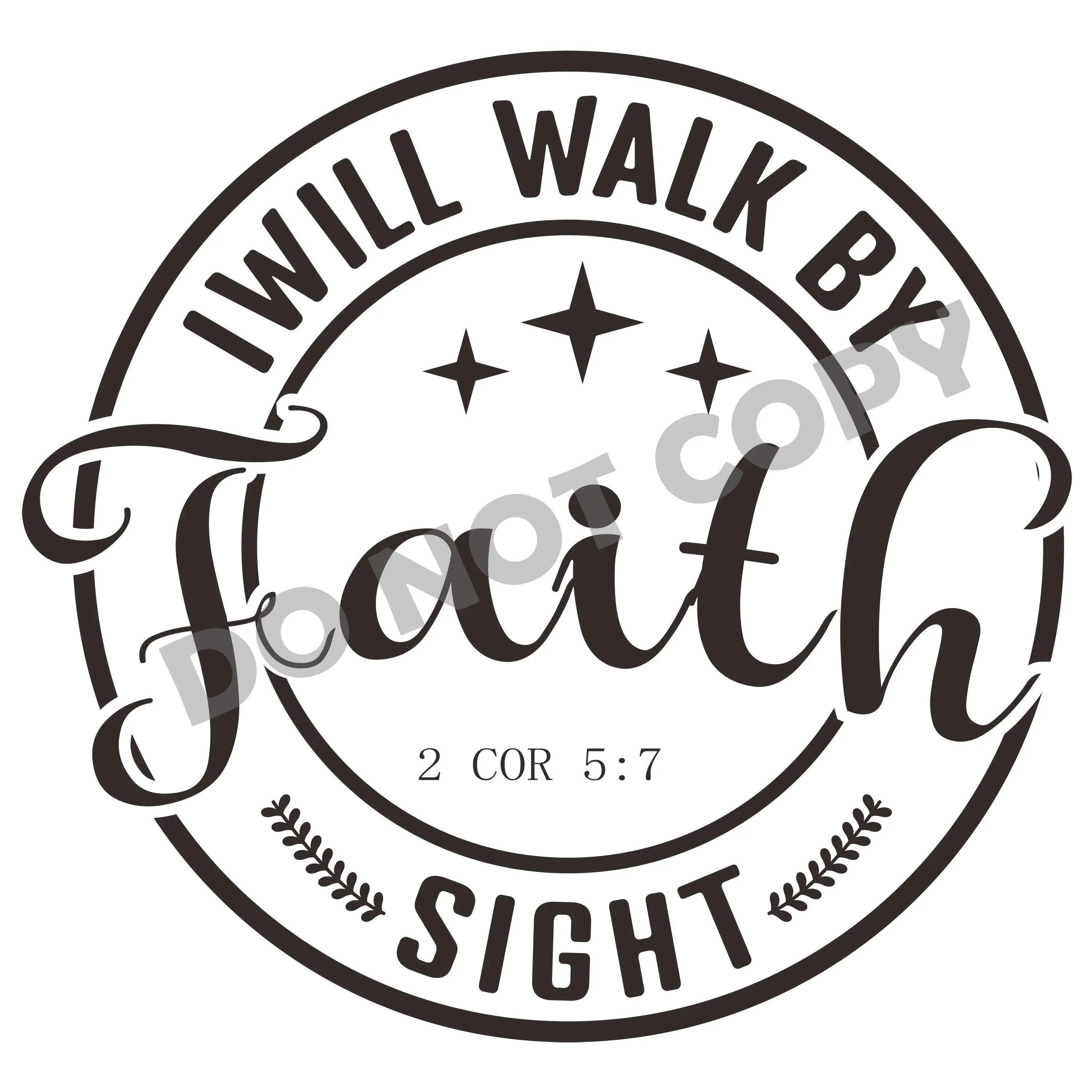 I Will By Faith Sight -DTF Transfer - DTF PROMO