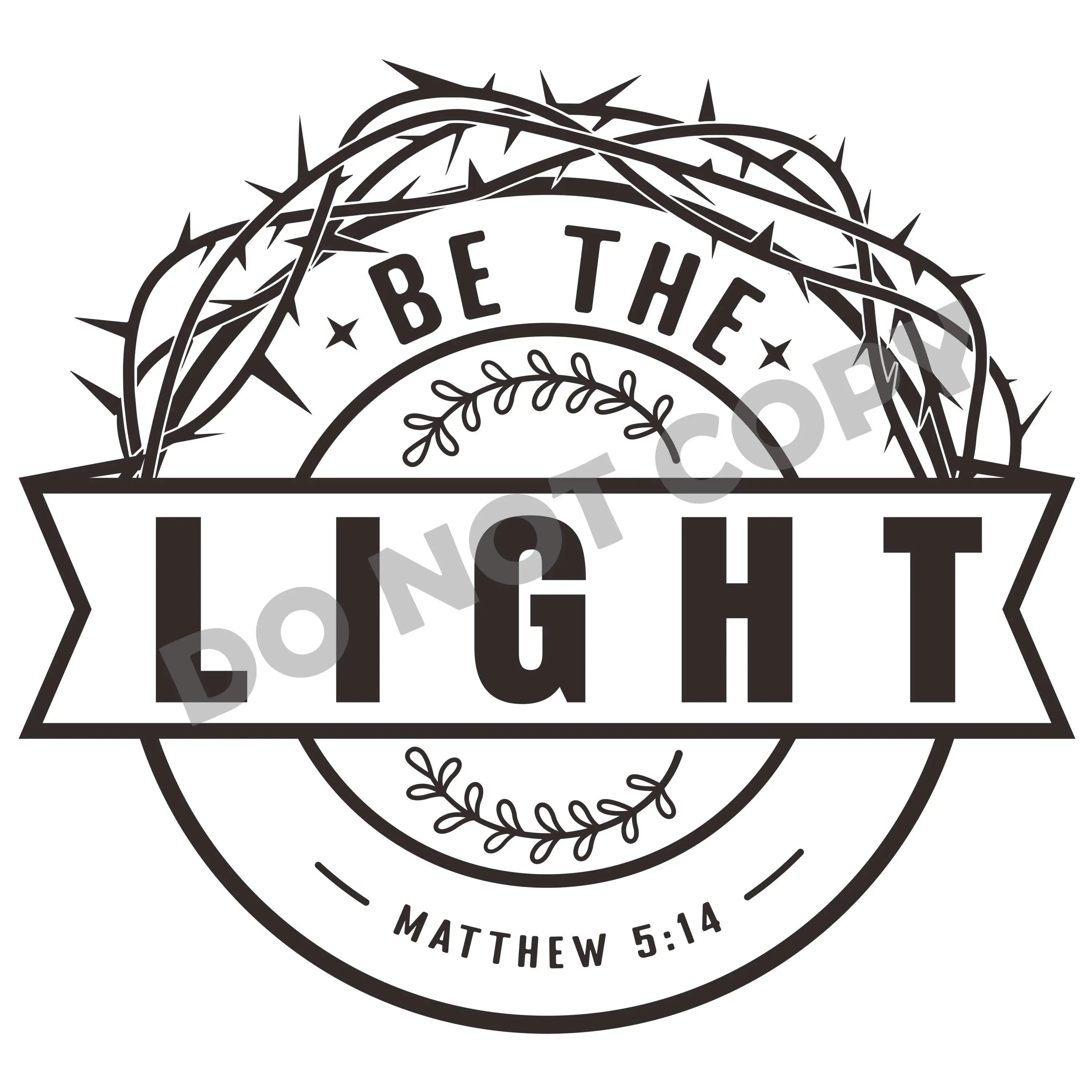 Be The Light -DTF Transfer - DTF PROMO