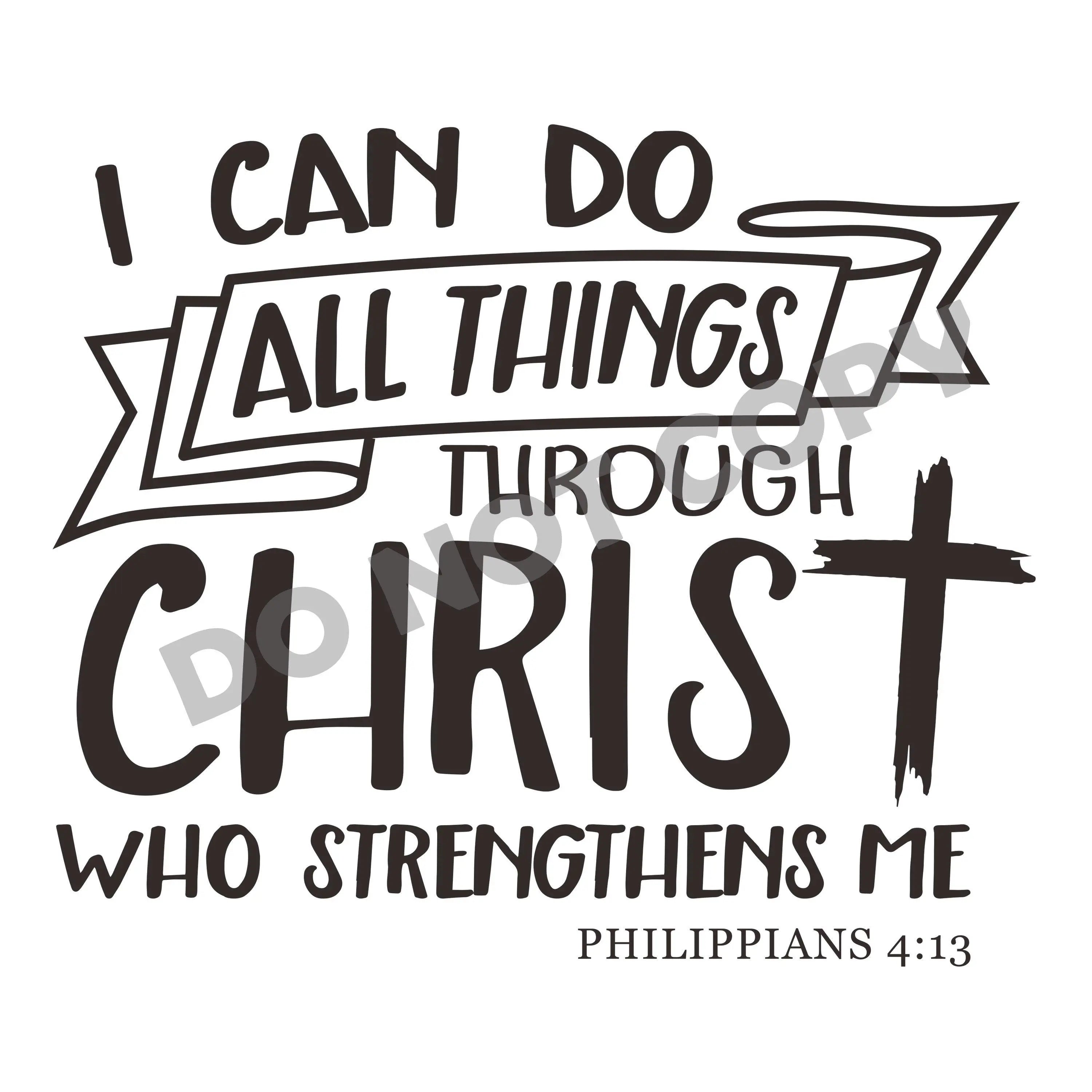 I Can Do All Things Through Christ Who Strengthens Me -DTF Transfer - DTF PROMO