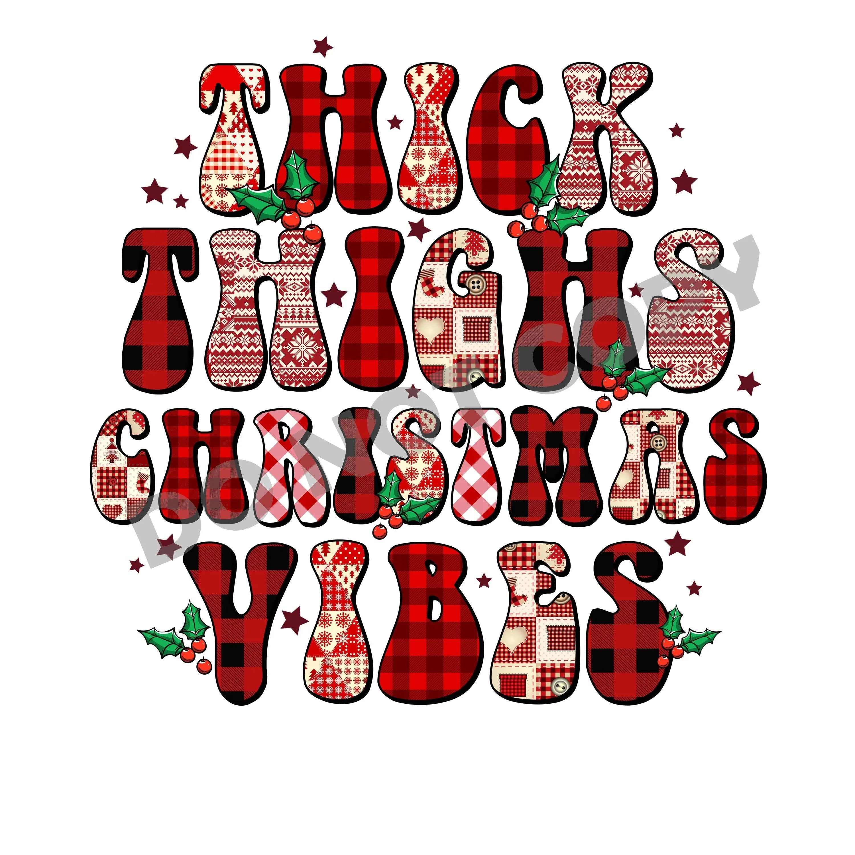 Thick Thighs Christmas Vibes -DTF Transfer - DTF PROMO