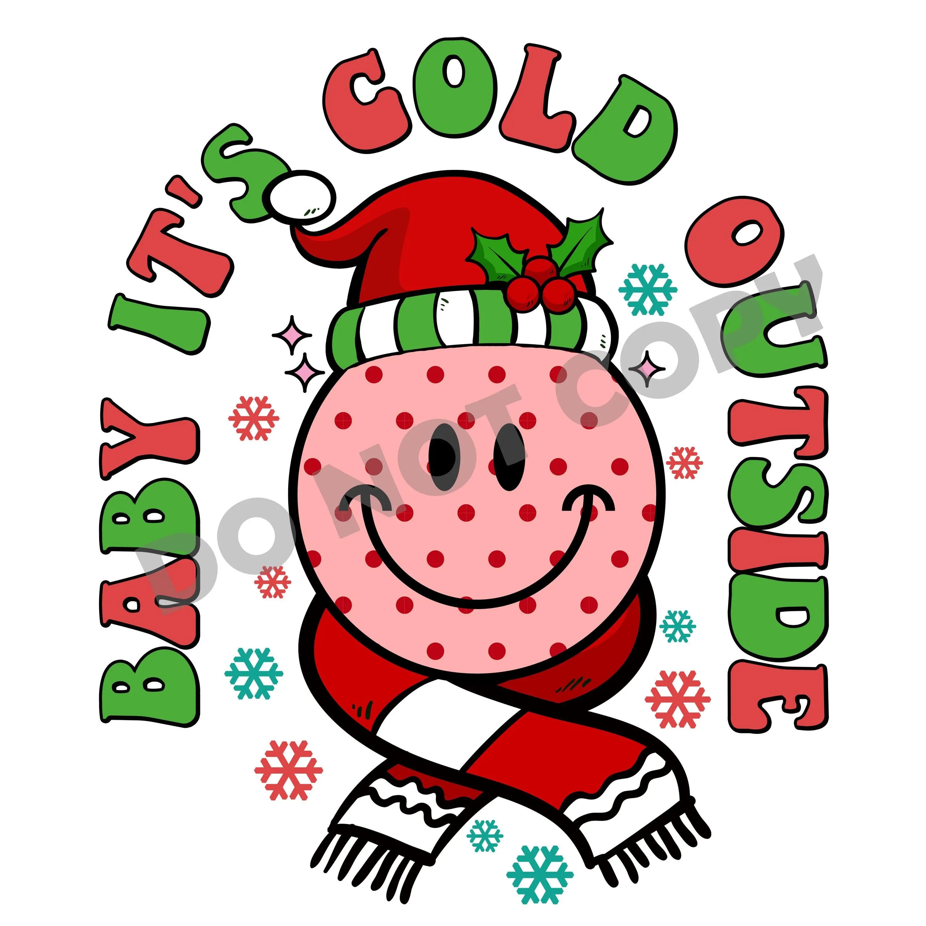 Baby It's Cold Outside -DTF Transfer - DTF PROMO