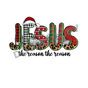 Jesus The Reason The Reason -DTF Transfer - DTF PROMO