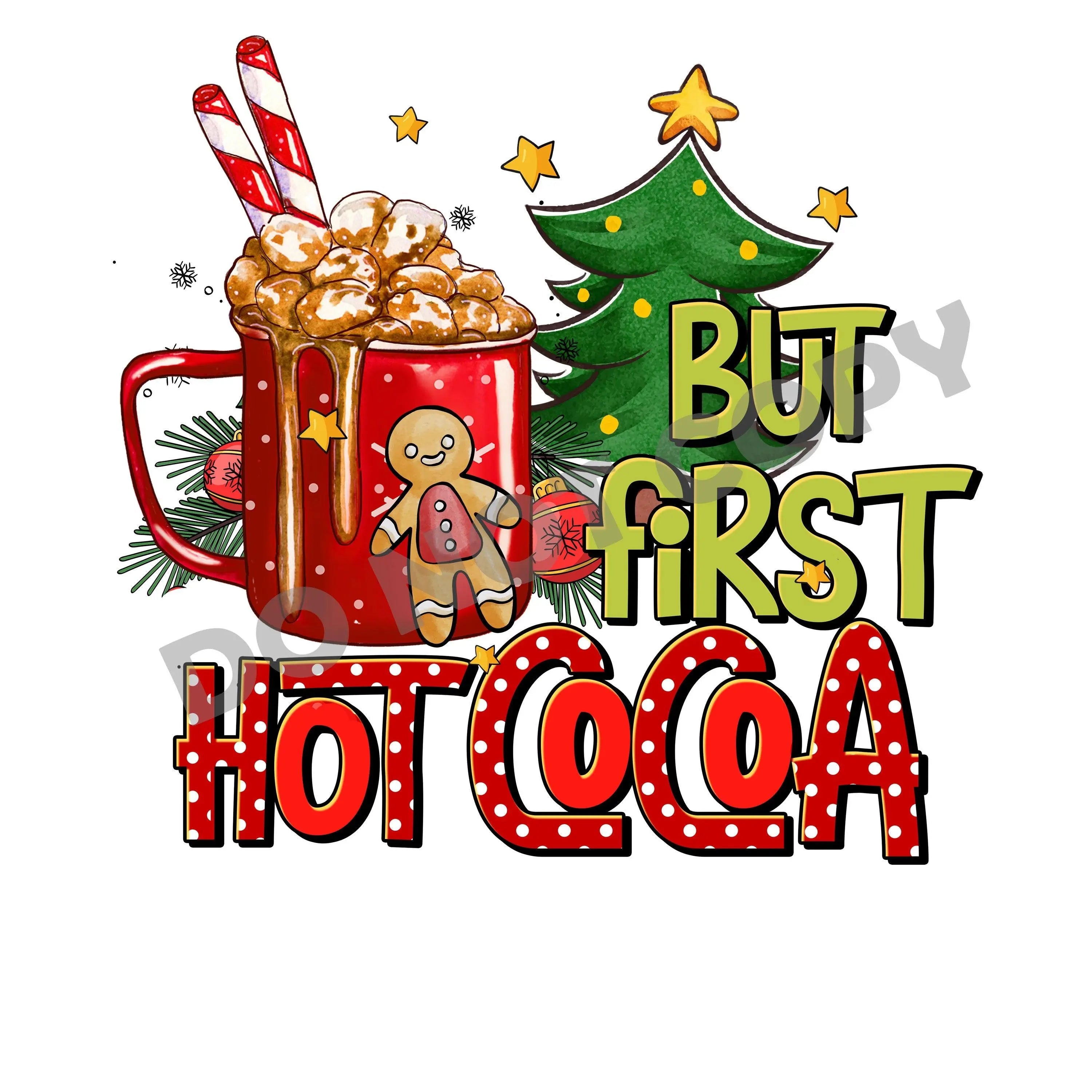But First Hot Cocoa -DTF Transfer - DTF PROMO