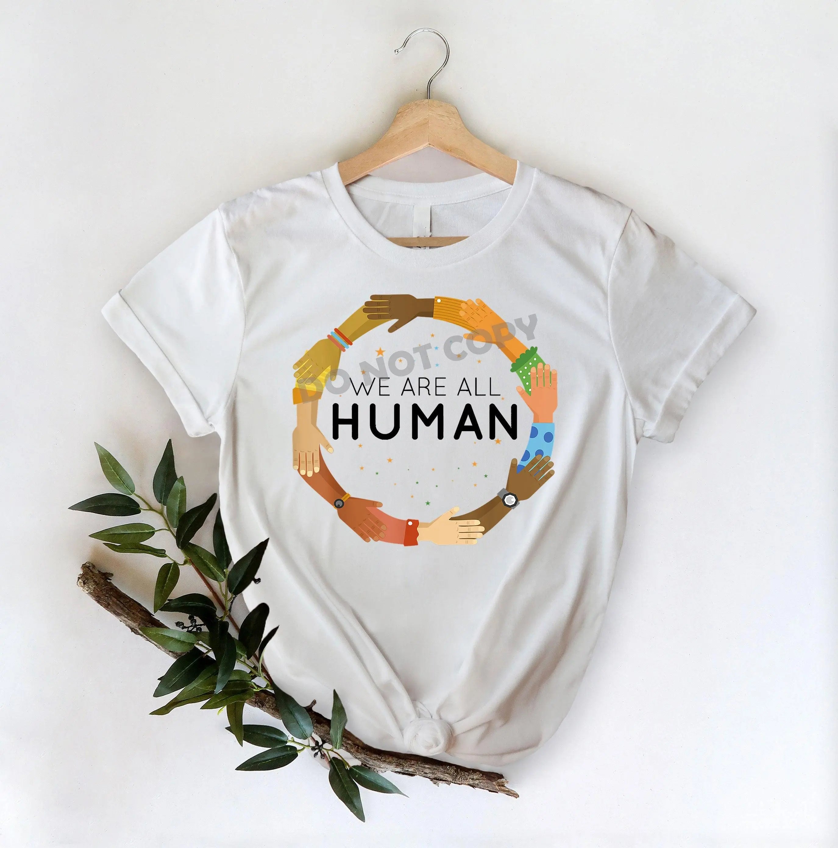 We Are Human -DTF Transfer - DTF PROMO