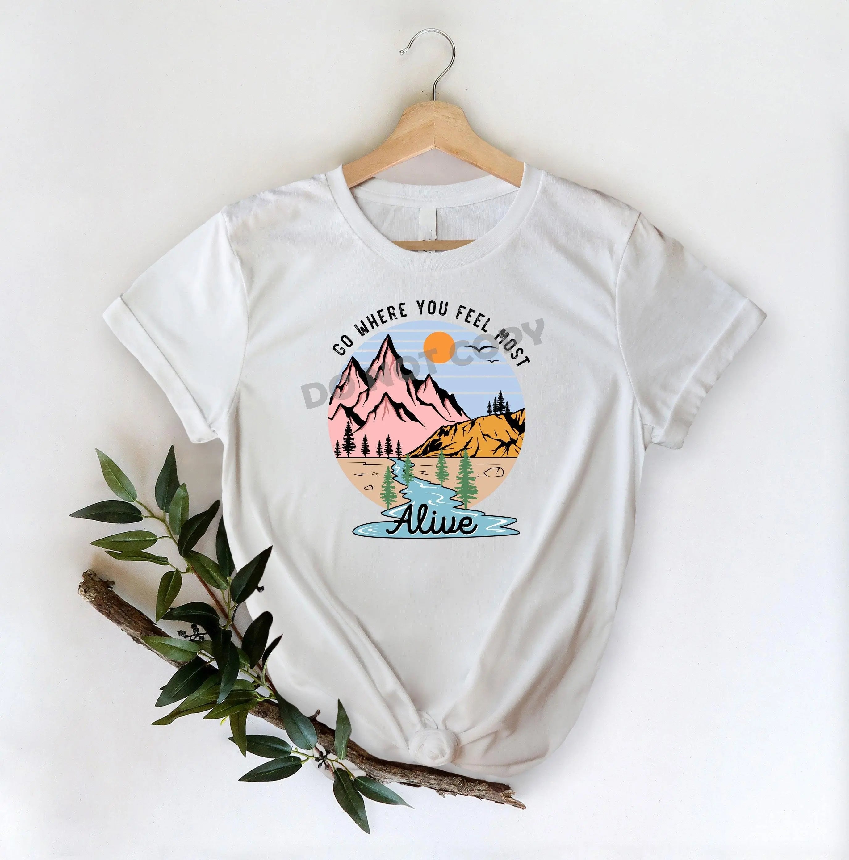 Go Where You Feel Most Alive - DTF Transfer - DTF PROMO