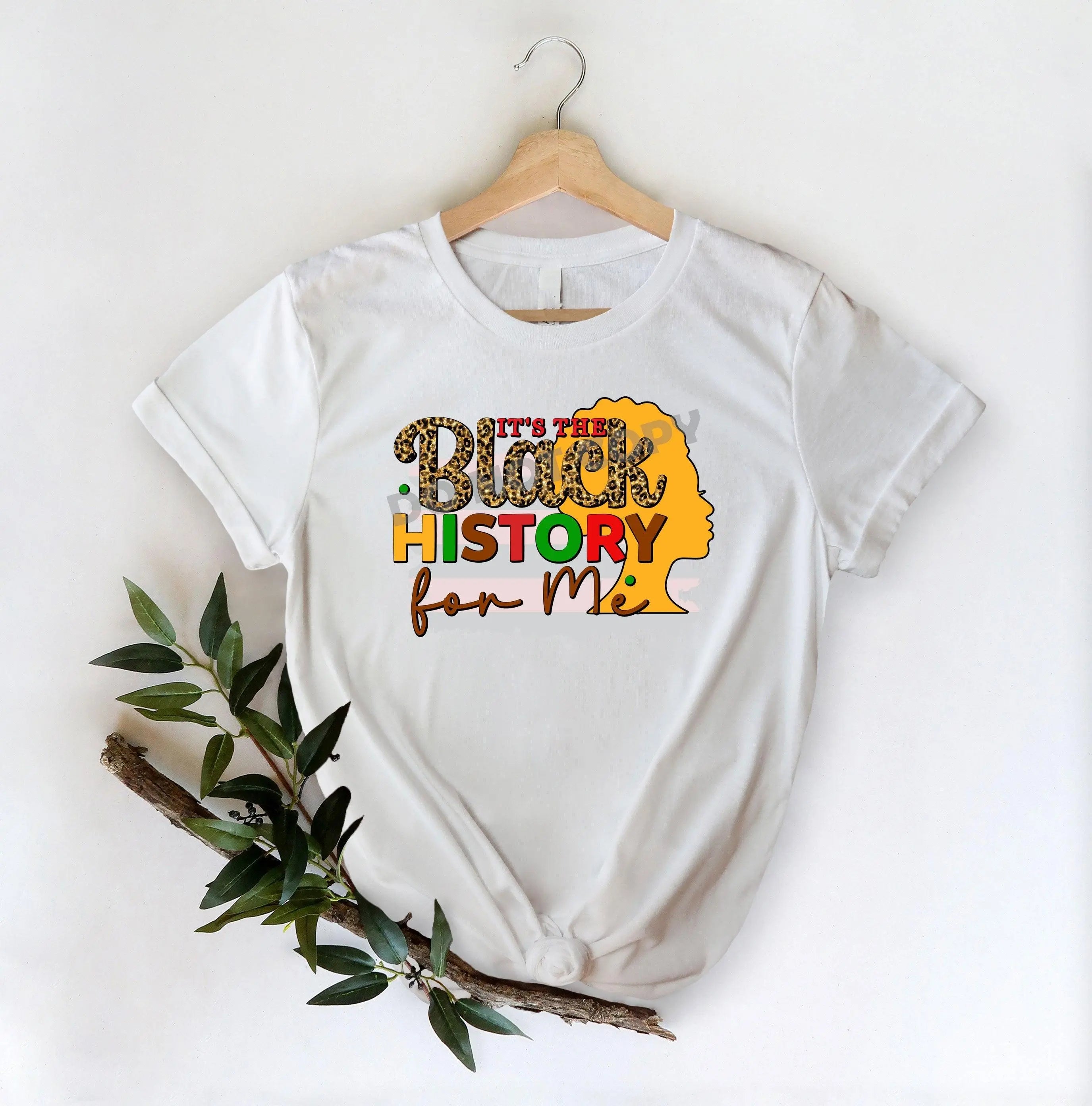 It's The Black History For Me -DTF Transfer - DTF PROMO