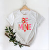 Be Mine-DTF Transfer - DTF PROMO
