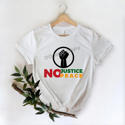No Justice Peace -DTF Transfer - DTF PROMO