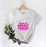 Suck It Breast Cancer Have A Nice Day - DTF Transfer - DTF PROMO