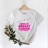 Suck It Breast Cancer Have A Nice Day - DTF Transfer - DTF PROMO