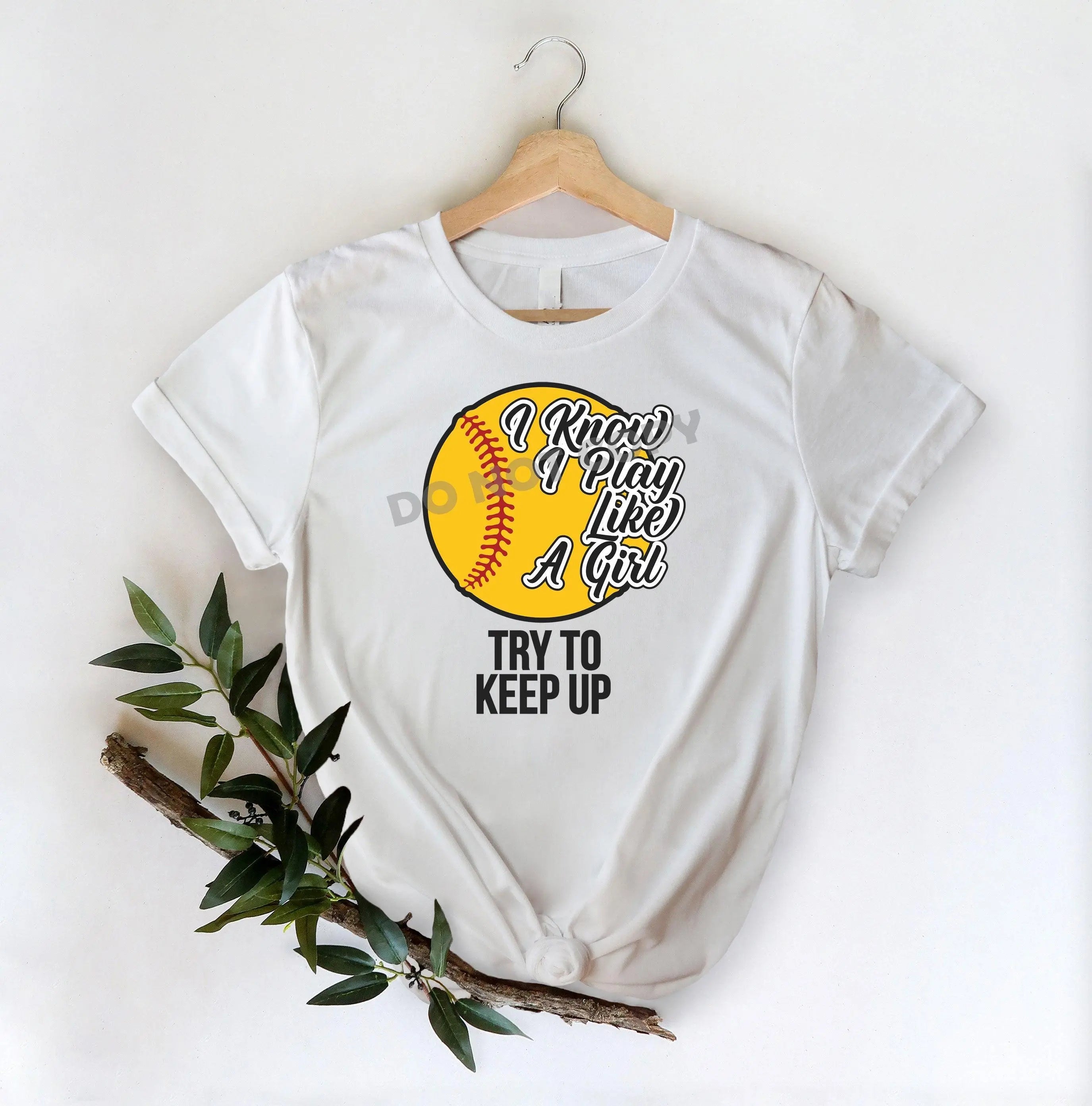 I Know I Play Like A Girl Try To Keep Up - DTF Transfer - DTF PROMO