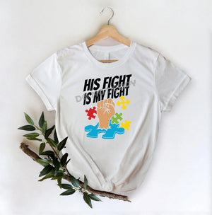 His Fight Is My Fight - DTF Transfer - DTF PROMO